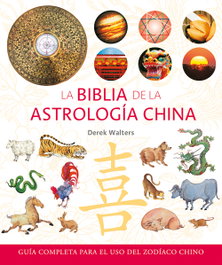 GAIA La biblia de la astrología china, Derek Walters
