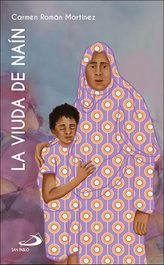 La viuda de Naín, Carmen Román Martínez - SAN PABLO EDITORIAL