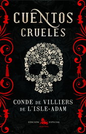 Cuentos crueles, Adam Villiers de L Isle - ESPASA CALPE
