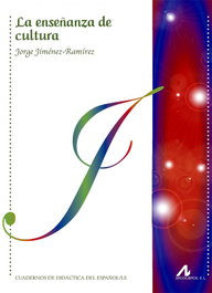 ARCO-LIBROS, La enseñanza de cultura, Jorge Jiménez Ramírez - ARCO-LIBROS