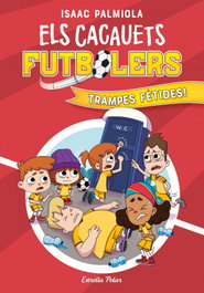 ESTRELLA POLAR, Els Cacauets Futbolers 2. Trampes fètides! - Isaac Palmiola