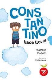 Constantino hace llover, Ana Maria Machado - EDELVIVES