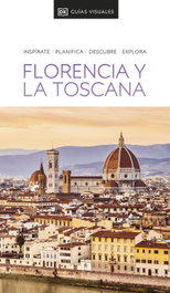 DORLING KINDERSLEY (DK) Guía Visual Florencia y la Toscana (Guías Visuales)