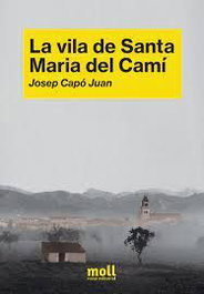 La Vila de Santa Maria del Camí, Josep Capó Juan - MOLL EDITORIAL