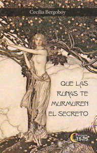 Que las ruinas te murmuren el secreto, Cecilia Bergoboy - EDICIONES CASAS (IBD)