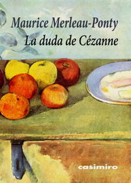 La duda de Cézanne 3ªED, Merleau-Ponty Maurice - CASIMIRO