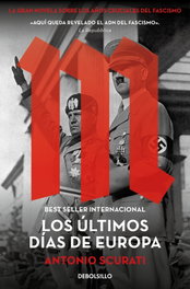 Los últimos días de Europa, Antonio Scurati - DEBOLSILLO
