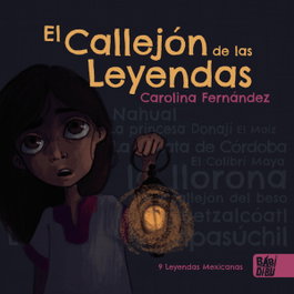 El callejón de las leyendas, Carolina Fernández - BABIDI-BU