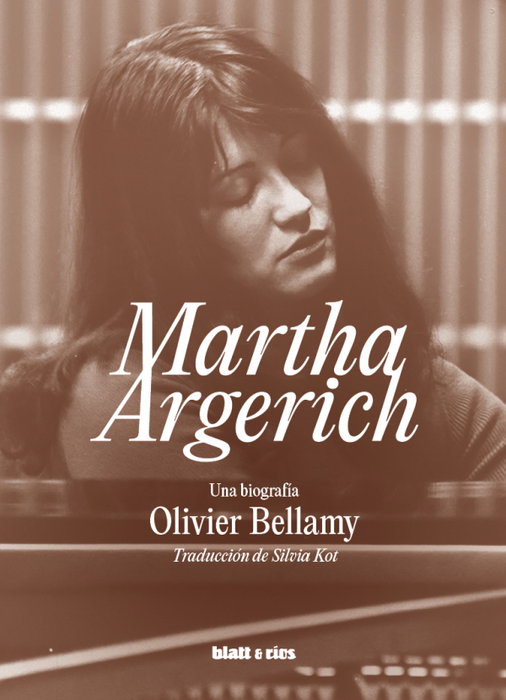 Martha Argerich, Olivier Bellamy - BLATT & RIOS