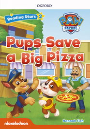 OXFORD UNIVERSITY PRESS RS2; PAW PUPS SAVE A BIG PIZZA (+MP3) READING STARS