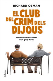 El Club del Crim dels Dijous, Richard Osman - COLUMNA EDICIONS