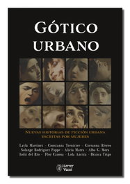 Gótico urbano. Nuevas historias de ficción urbana escritas por mujeres, Layla Martínez - ASOCIACION CULT.HORRORI VACUI