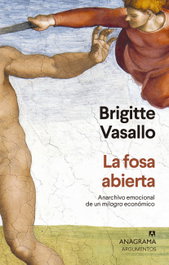 ANAGRAMA, Brigitte Vasallo - La fosa abierta