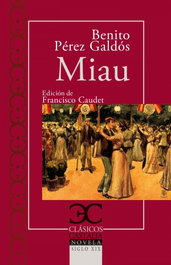 Miau, Benito Pérez Galdós - CASTALIA EDITORIAL