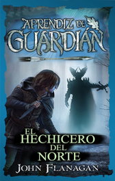 El hechicero del norte, John Flanagan - HIDRA
