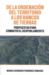 DE LA ORDENACION DEL TERRITORIO A LOS BANCOS DE TIERRAS, FERNÁNDEZ SOMOANO, MANUEL BERNARDO - ANDAVIRA