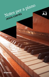 Notes per a piano, Jesús Cortés Zarzoso - BROMERA EDICIONS