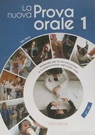 EDILINGUA LA NUOVA PROVA ORALE 1 (A1B1)