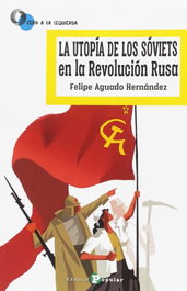 La utopía de los soviets en la revolución rusa, Felipe Aguado - POPULAR