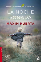 La noche soñada, Màxim Huerta - BOOKET