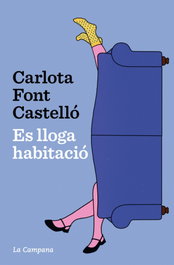 Es lloga habitació, Carlota Font Castelló - LA CAMPANA