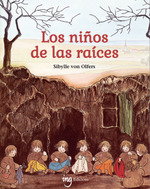 Los niños de las raíces, Sibylle von Olfers - ING Edicions