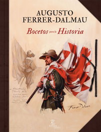 ESPASA CALPE, BOCETOS PARA LA HISTORIA, Augusto Ferrer-Dalmau