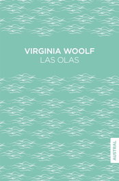 Las olas, Virginia Woolf - ESPASA CALPE