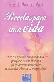 Recetas para una vida, Felix Moratiel Villa - ECU