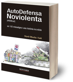 Autodefensa noviolenta en 100 missatges i historia, Marti Olivella I Sole - MONTABER
