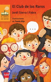 El club de los raros, Jordi Sierra i Fabra - SM