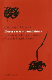 Flores raras y banalísimas, Oliveira Carmen L. - VASO ROTO