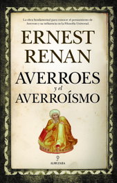 Averroes y el heroísmo, Ernest Renan - Almuzara Editorial