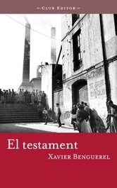El testament, Xavier Benguerel - CLUB EDITOR