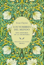 Los nombres del mundo, Ewan Clayton - SIRUELA