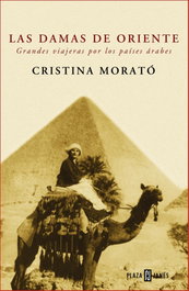 Las damas de oriente, Cristina Morató - PLAZA & JANES