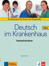KLETT, Deutsch im Krankenhaus Neu - Intensivtrainer