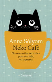Neko Cafè, Anna Sólyom - UNIVERS