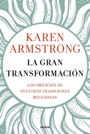 La gran transformación, Karen Armstrong - PAIDOS