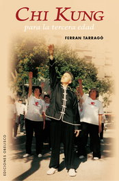 Chi Kung para la tercera edad, Ferran Tarrago - Obelisco Ediciones