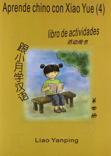 Aprende chino con Xiao Yue(4) Libro estudio y ejercicios + CD, Yanping, Liao - MAGUREGUI EDICIONES