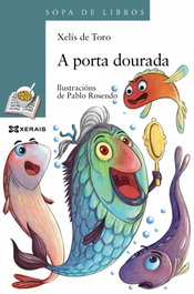 A PORTA DOURADA, Xelis De Toro - XERAIS