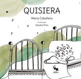 Quisiera, Mario Caballero - SARGANTANA EDITORIAL