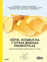 BLUME, KEFIR, KOMBUCHA Y OTRAS BEBIDAS PROBIÓTICAS - VV.AA.