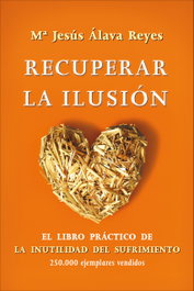 Recuperar la ilusión, Mª Jesús Alava - LA ESFERA DE LOS LIBROS