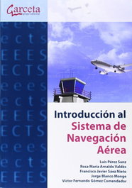 GARCETA, INTRODUCCIÓN AL SISTEMA DE NAVEGACIÓN AÉREA - ESCUELAS