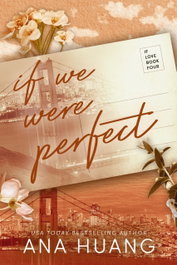 If We Were Perfect Vol 4, Ana Huang - LITTLE BROWN