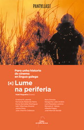 GALAXIA, LUME NA PERIFERIA. PARA UNHA HISTORIA DO CINEMA EN LINGUA G