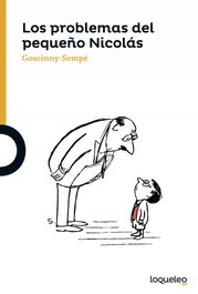 LOQUELEO, LOS PROBLEMAS DEL PEQUEÑO NICOLÁS, GOSCINNY-SEMPE - LOQUELEO