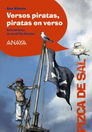 ANAYA Versos piratas, piratas en verso - Ana Alonso